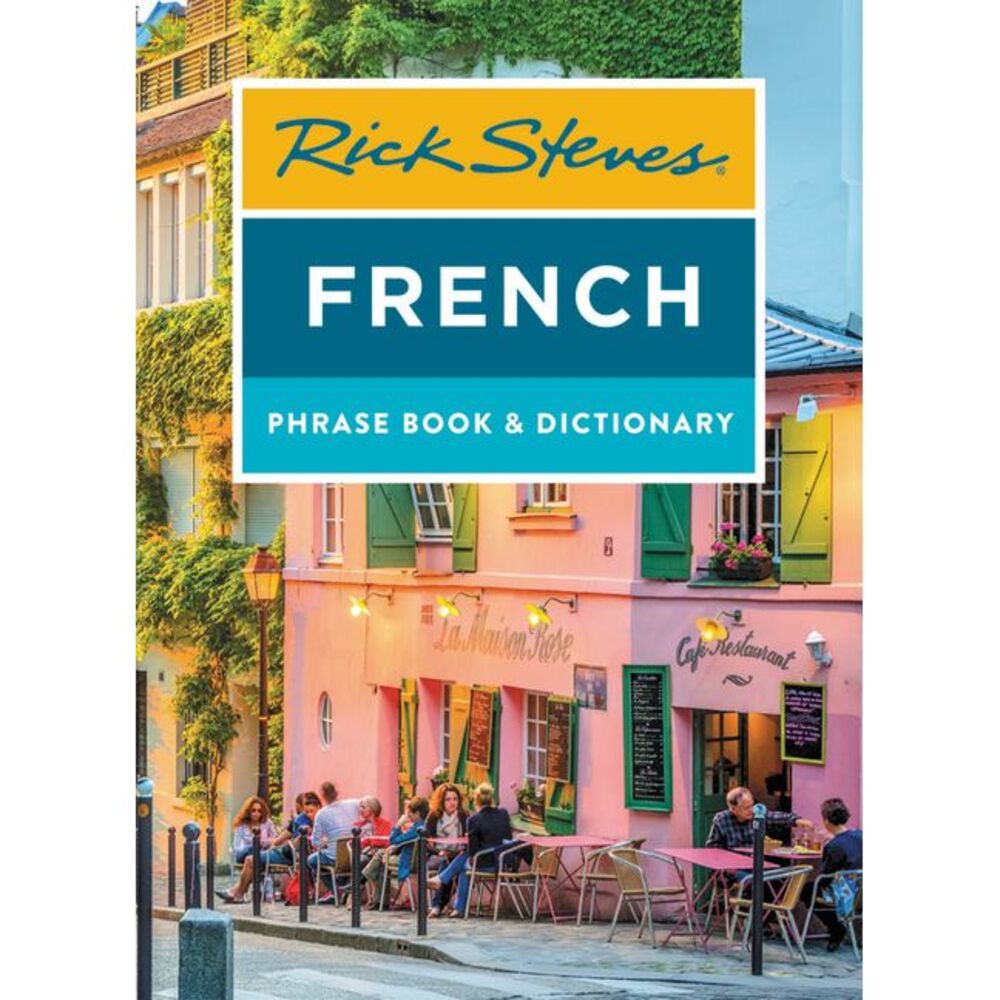 Rick Steves French Phrase Book & Dictionary -- Rick Steves
